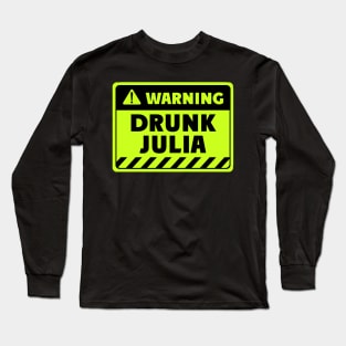 drunk Julia Long Sleeve T-Shirt